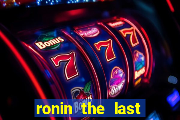 ronin the last samurai mod apk (unlimited money and gems)